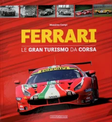 Ferrari GT Corsa: Un libro di Massimo Campi
